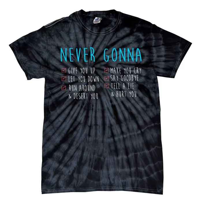 Never Gonna 80S Music Retro Lyrics Tie-Dye T-Shirt