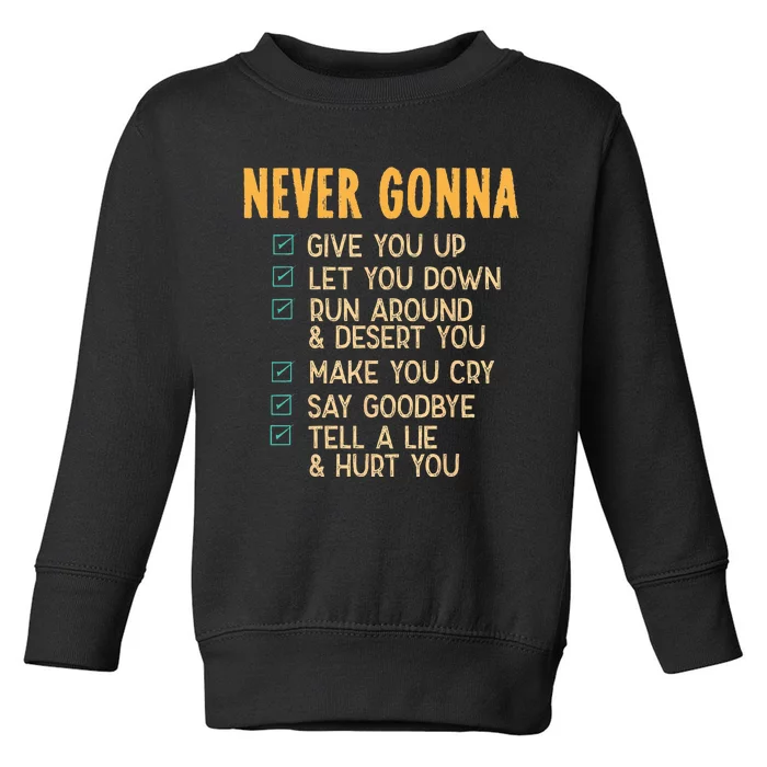 Never Gonna 80s Music Retro Lyrics Toddler Sweatshirt