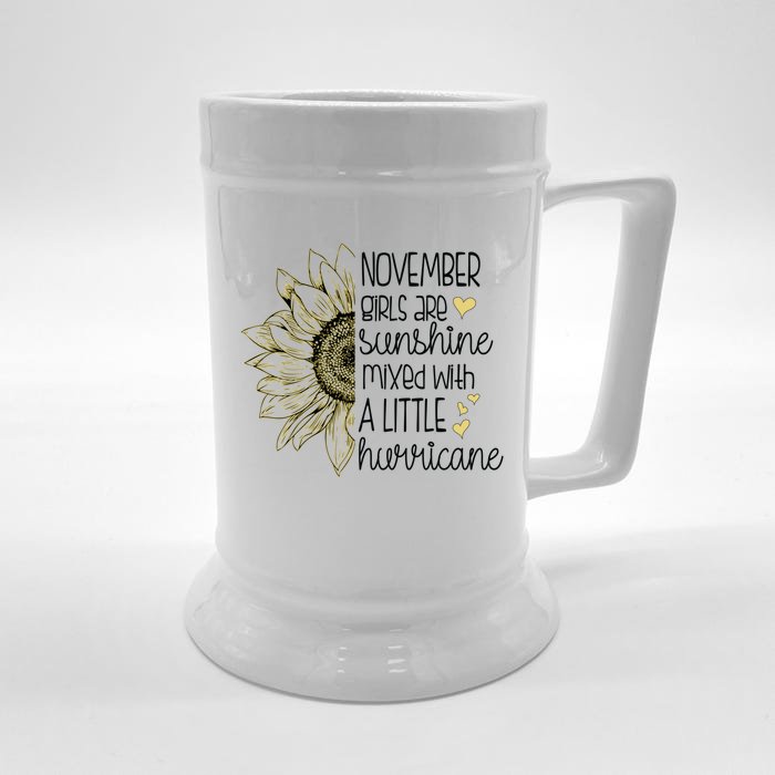 November Girls Are Sunshine Mixed With A Little Hurricane Funny Gift Front & Back Beer Stein