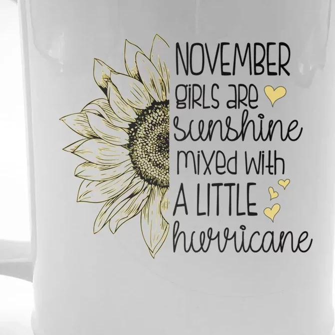 November Girls Are Sunshine Mixed With A Little Hurricane Funny Gift Front & Back Beer Stein