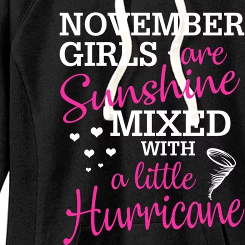 November Girls Are Sunshine Mixed With A Little Hurricane Cute Gift Women's Fleece Hoodie