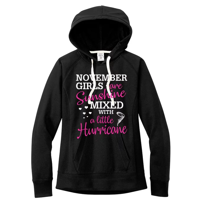 November Girls Are Sunshine Mixed With A Little Hurricane Cute Gift Women's Fleece Hoodie