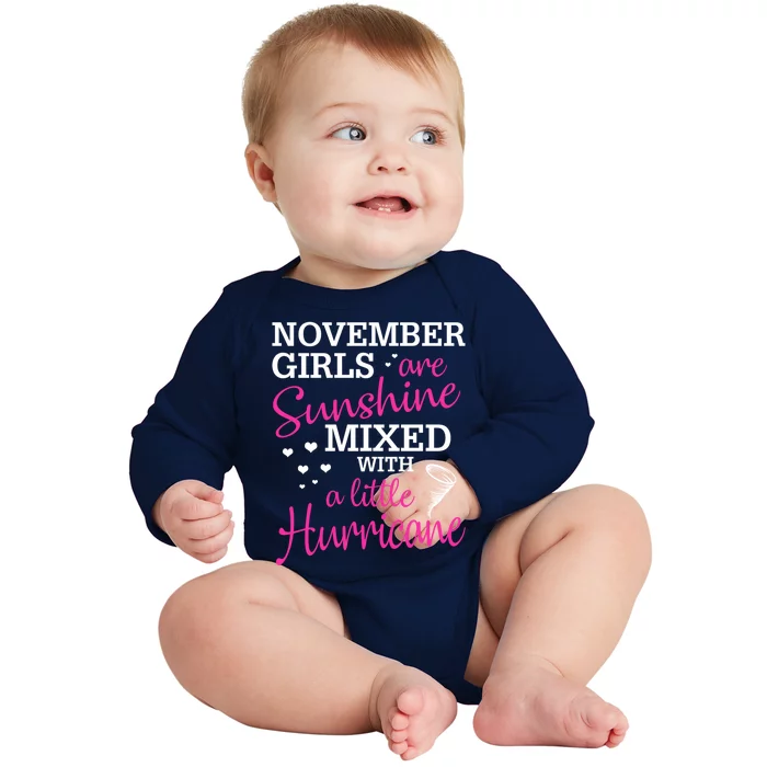 November Girls Are Sunshine Mixed With A Little Hurricane Cute Gift Baby Long Sleeve Bodysuit