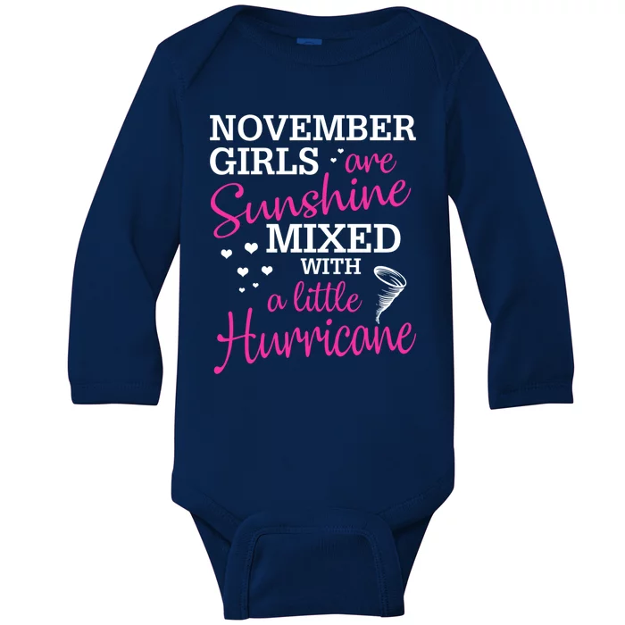 November Girls Are Sunshine Mixed With A Little Hurricane Cute Gift Baby Long Sleeve Bodysuit