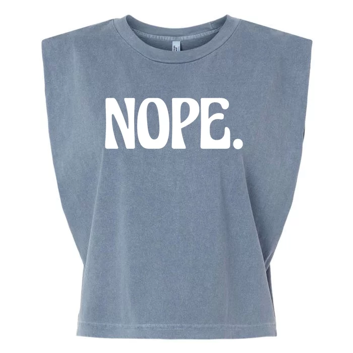 Nope Go Ask Your Father Funny Mom Or Dad Meaningful Gift Garment-Dyed Women's Muscle Tee