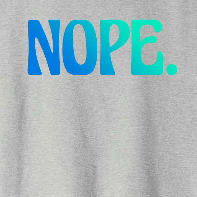 Nope Go Ask Your Mother Funny Dad Or Mom Gift Women's Crop Top Tee