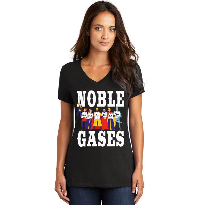 Noble Gases Chemistry Humor Science Teacher Periodic Table Women's V-Neck T-Shirt