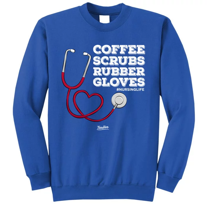 Nurse Gift Coffee Scrubs Rubber Gloves Gift Sweatshirt