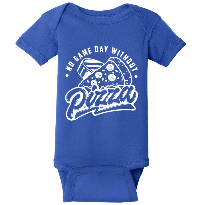 No Game Day Without Pizza Hockey Fan Great Gift Baby Bodysuit