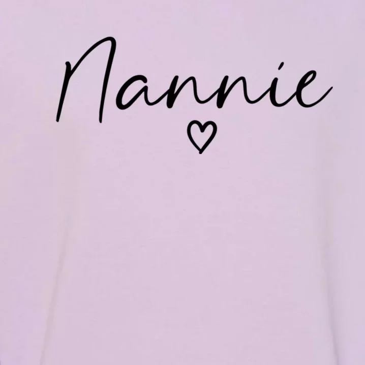 Nannie Gifts For Women Grandma Heart MotherS Day Nannie Garment-Dyed Sweatshirt