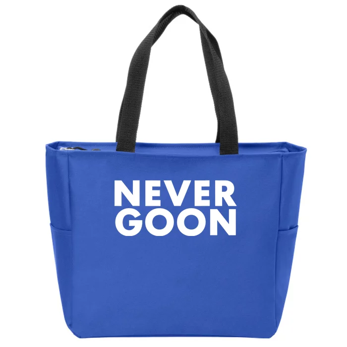 Never Goon Funny Gym Meme Never Goon Zip Tote Bag