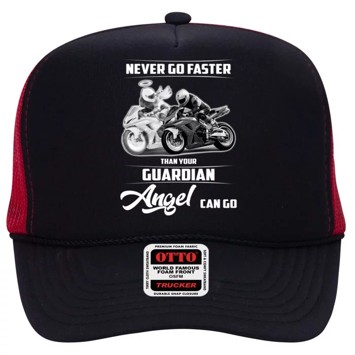 Never Go Faster Than Your Guardian Angel Can Go Gift High Crown Mesh Trucker Hat