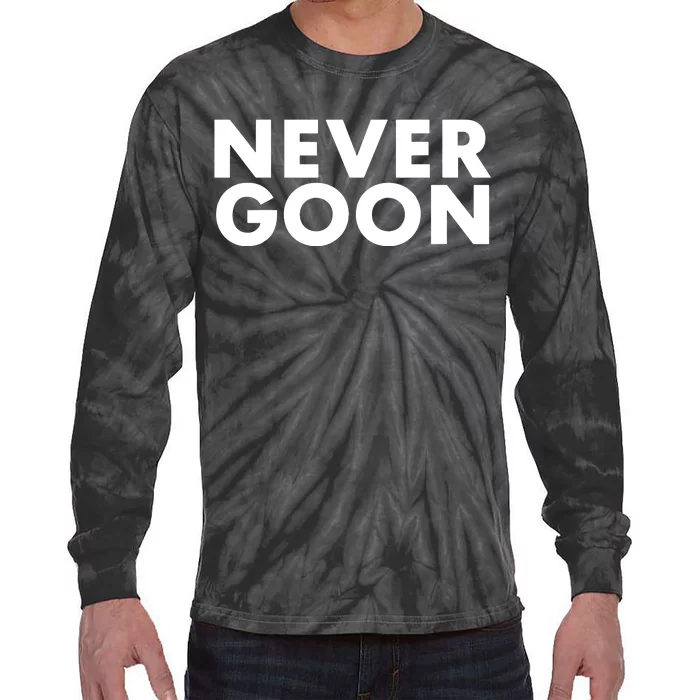 Never Goon Funny Gym Meme Never Goon Tie-Dye Long Sleeve Shirt