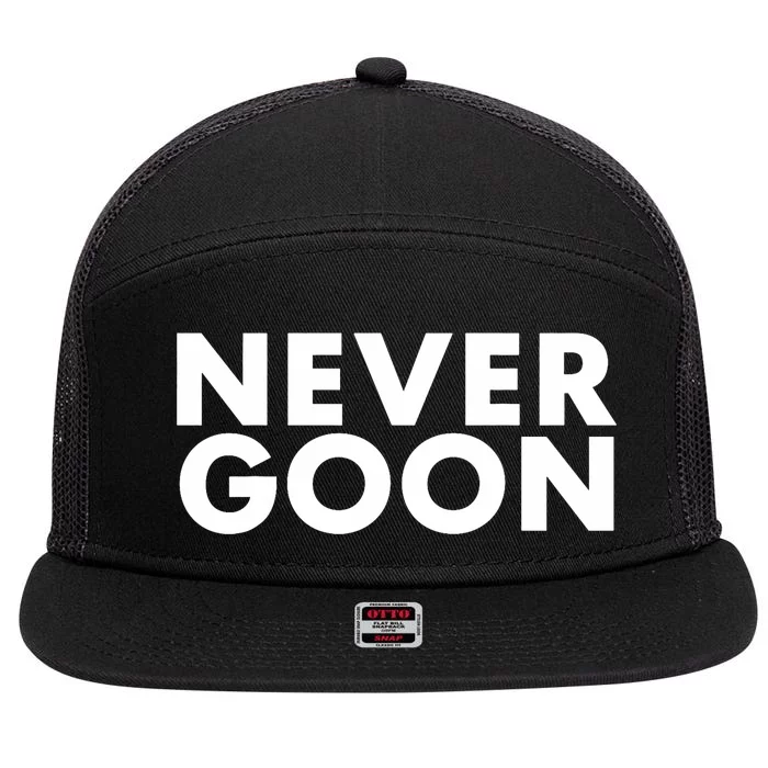 Never Goon Funny Gym Meme Never Goon 7 Panel Mesh Trucker Snapback Hat