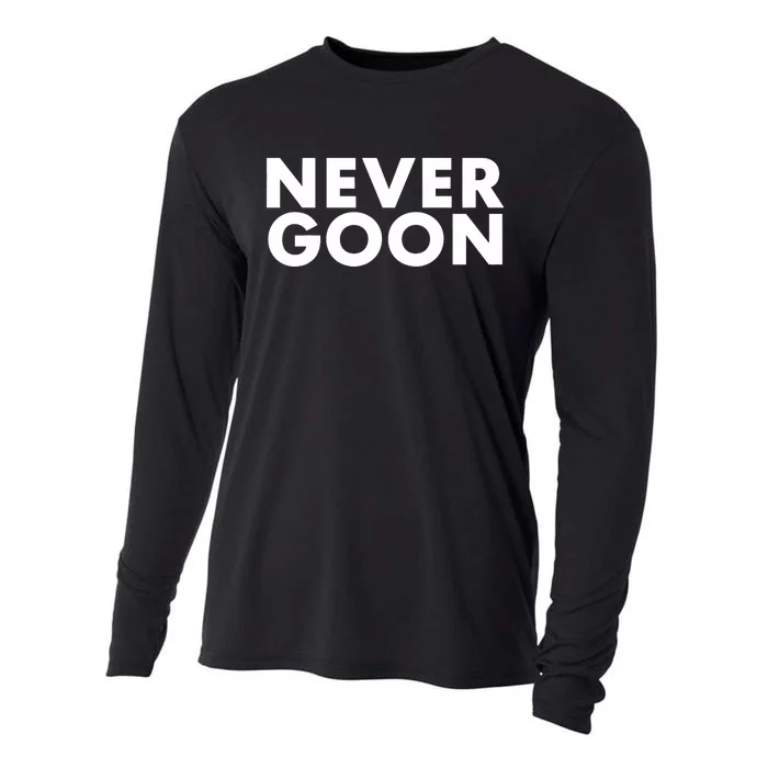 Never Goon Funny Gym Meme Never Goon Cooling Performance Long Sleeve Crew