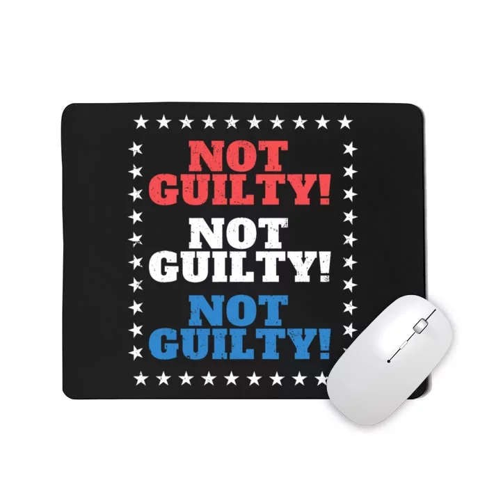 Not Guilty Funny Convicted Felon Pro Trump Is Innocent Mousepad