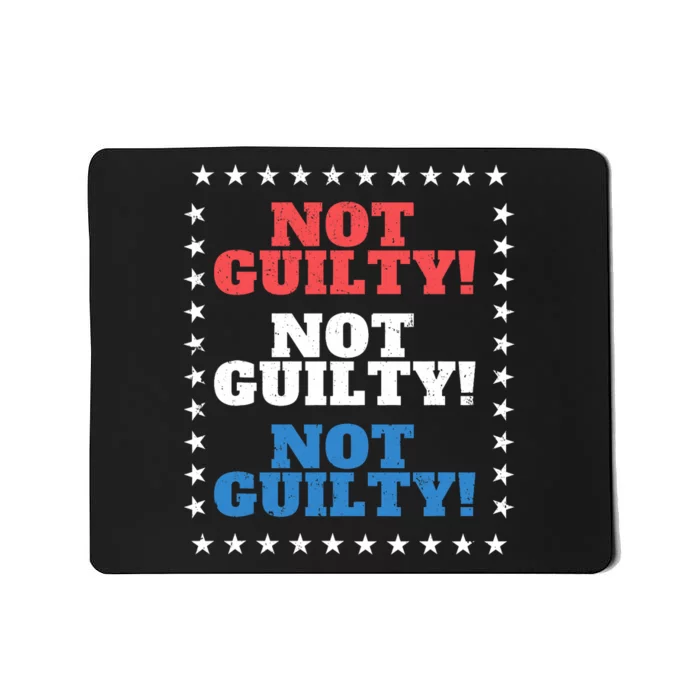 Not Guilty Funny Convicted Felon Pro Trump Is Innocent Mousepad