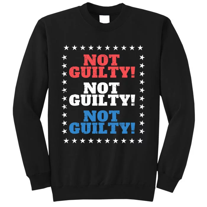 Not Guilty Funny Convicted Felon Pro Trump Is Innocent Tall Sweatshirt