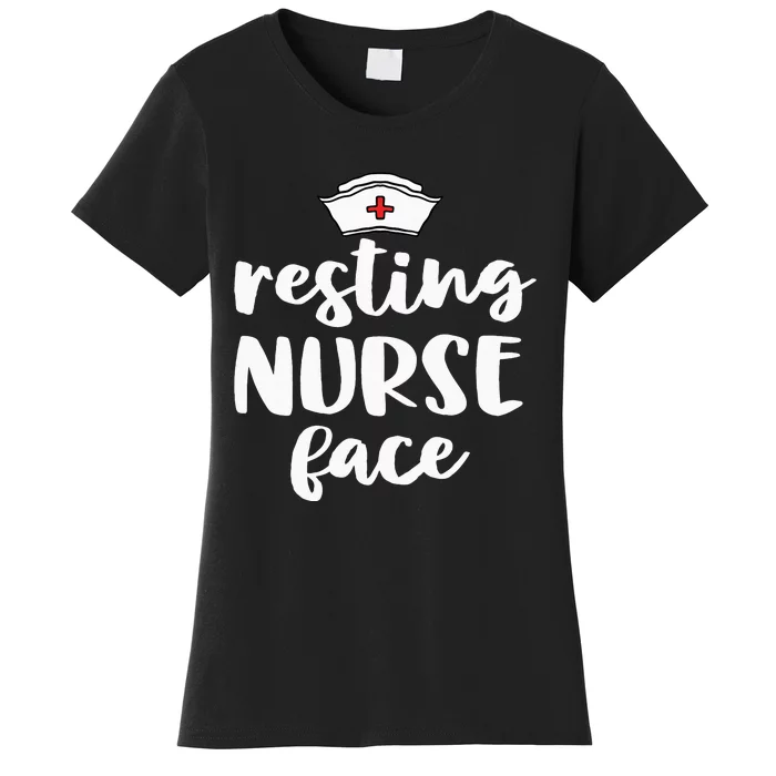 Nurse Gifts For Women Funny Nursing Resting Nurse Face Women's T-Shirt