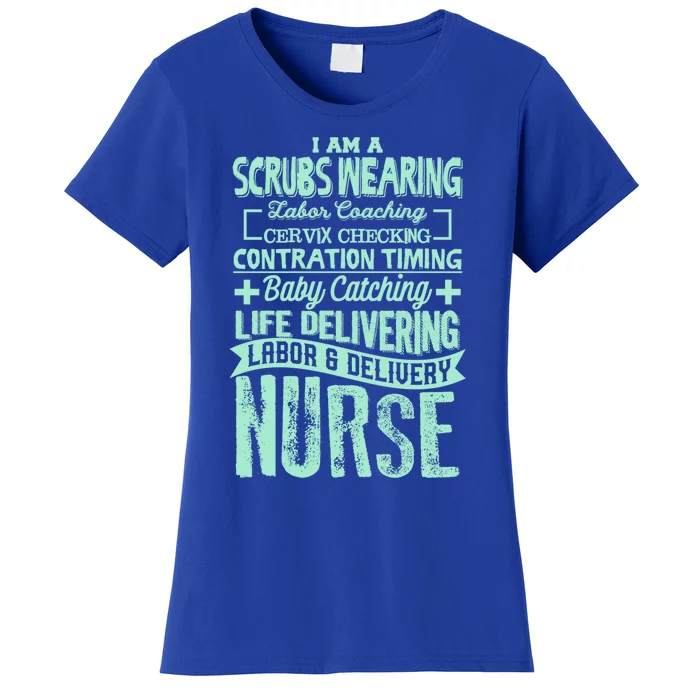 Nurse Gifgift Graduating School Rn Labor Delivery Nurse Gift Women's T-Shirt