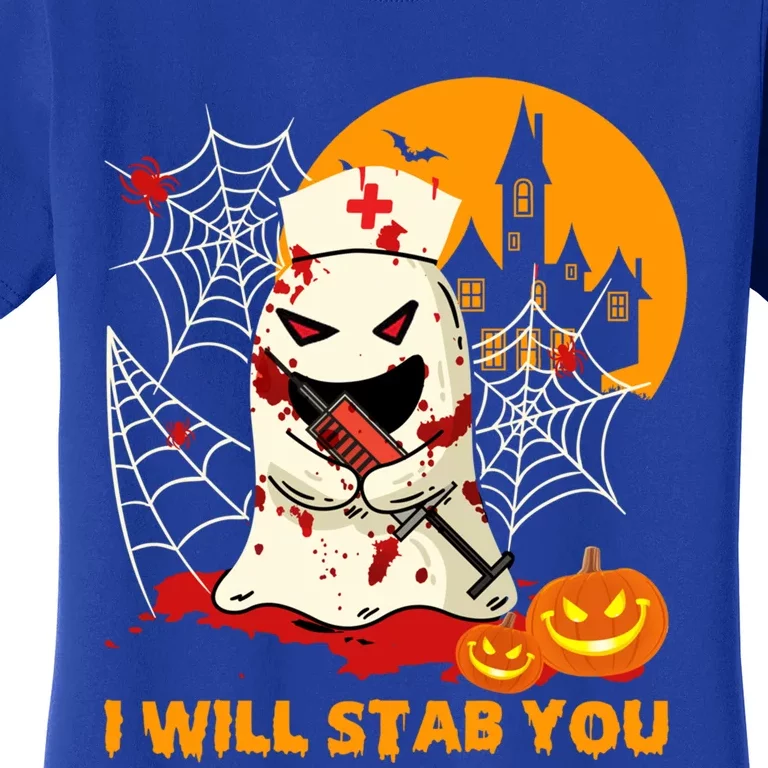 Nurse Ghost I Will Stab You Nursing Lovers Halloween Costume Gift Women's T-Shirt