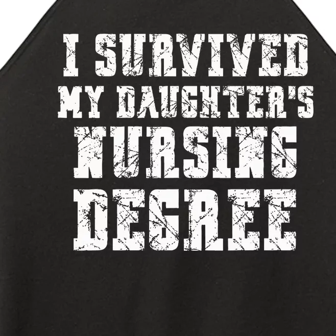 Nurse Graduation I Survived My Daughter's Nursing Degree Women’s Perfect Tri Rocker Tank