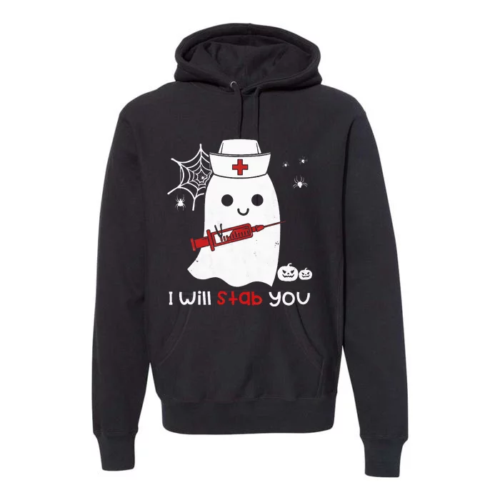 Nurse Ghost I Will Stab You Funny Halloween Gift Premium Hoodie