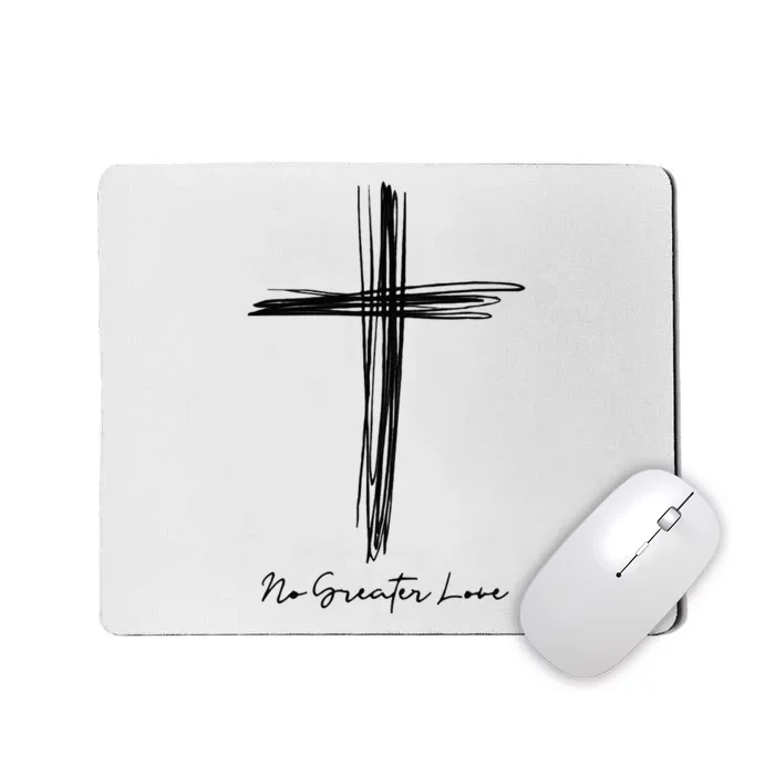 No Greater Love Cross Christian Easter Mousepad