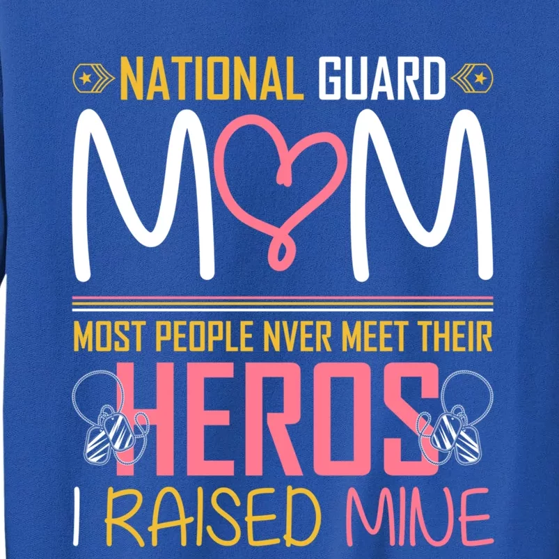 National Guard Mom Army Military Family Heroes Patriot Gift Tall Sweatshirt