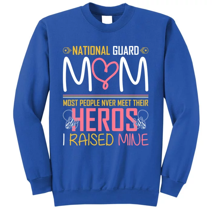 National Guard Mom Army Military Family Heroes Patriot Gift Tall Sweatshirt