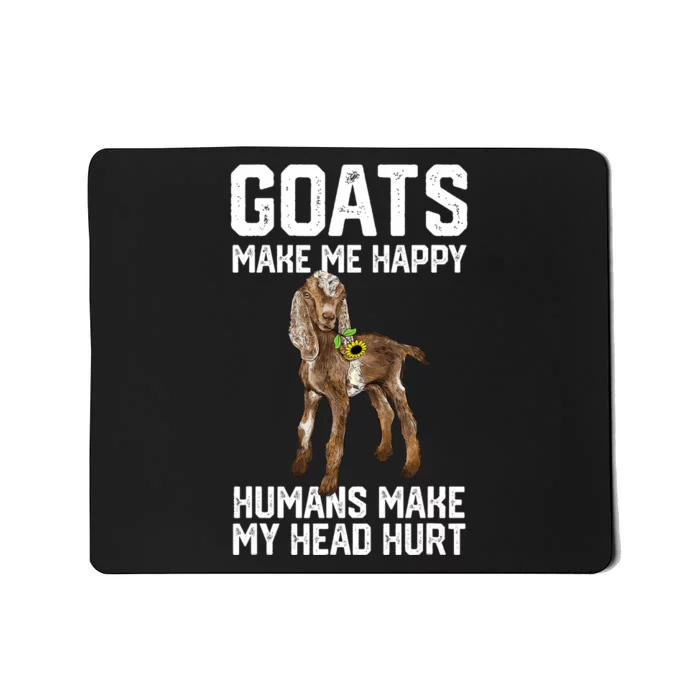 Nubain Goats Make Me Happy Humans Make My Head Hurt Mousepad