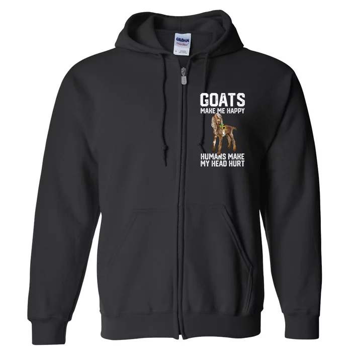 Nubain Goats Make Me Happy Humans Make My Head Hurt Full Zip Hoodie