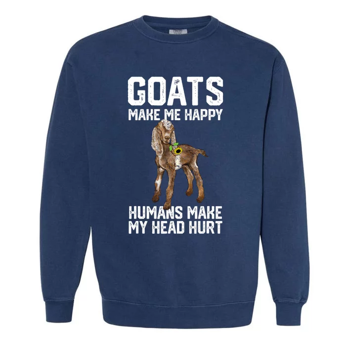 Nubain Goats Make Me Happy Humans Make My Head Hurt Garment-Dyed Sweatshirt