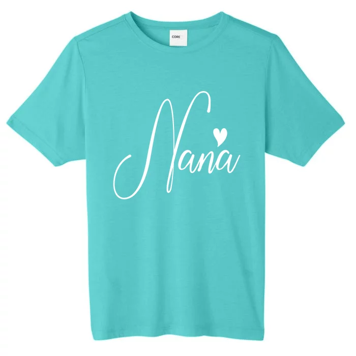 Nana Grandma Mother's Day Christmas Birthday Gift ChromaSoft Performance T-Shirt