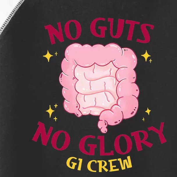 No Guts No Glory GI Crew Funny Endoscopy Endo Nurse Gastro Toddler Fine Jersey T-Shirt