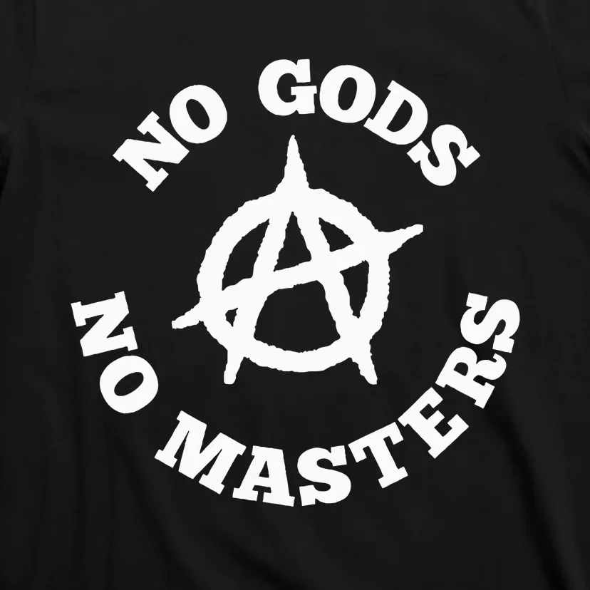 No Gods No Masters Anarchy Symbol Anarchist Atheist T-Shirt