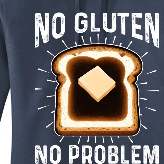 No Gluten No Problem Toast Celiac Awareness Funny Gift Women's Pullover Hoodie