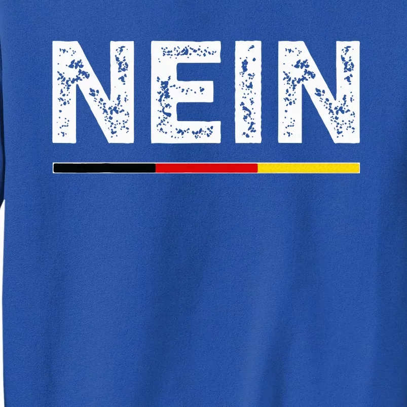 Nein German No Saying Funny Germany Tall Sweatshirt