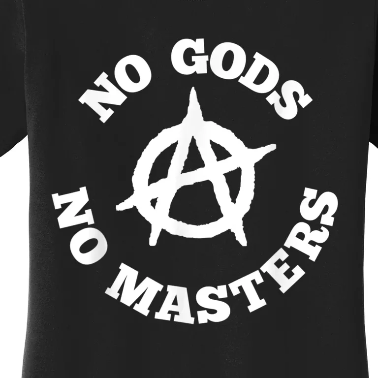 No Gods No Masters Anarchy Symbol Anarchist Atheist Women's T-Shirt