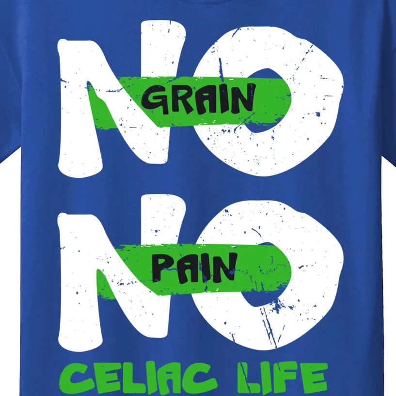 No Grain No Pain Celiac Disease Awareness Month Warrior Gift Kids T-Shirt