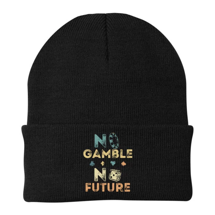 No Gamble No Future Gambling Casino Funny Poker Player Knit Cap Winter Beanie