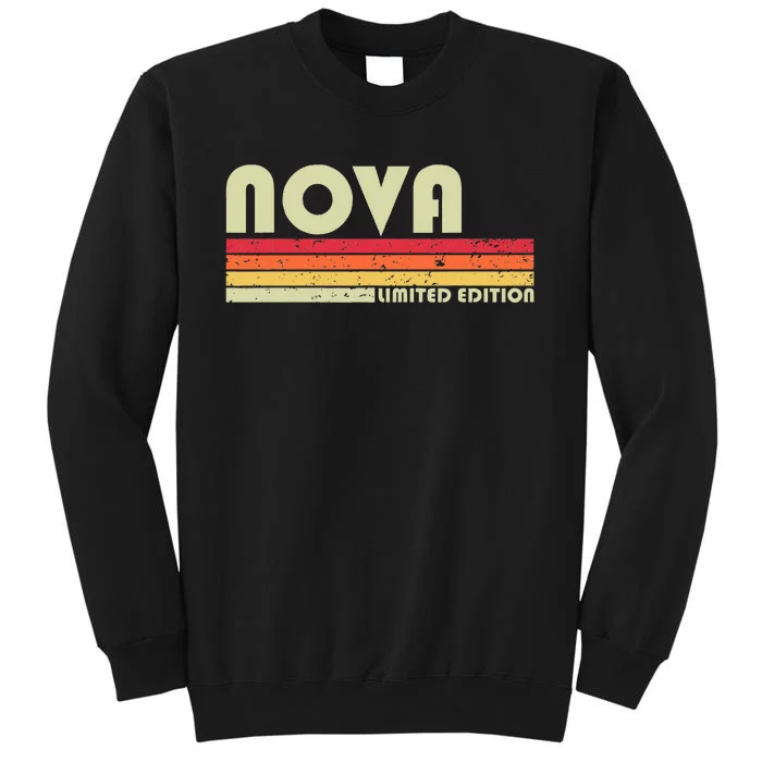 N.O.V.A Gift Name Personalized Funny Retro Vintage Birthday Tall Sweatshirt