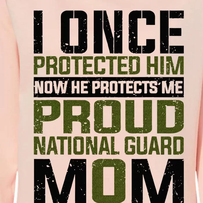 National Guard Now She Protects Me Proud National Guard Mom Womens California Wash Sweatshirt