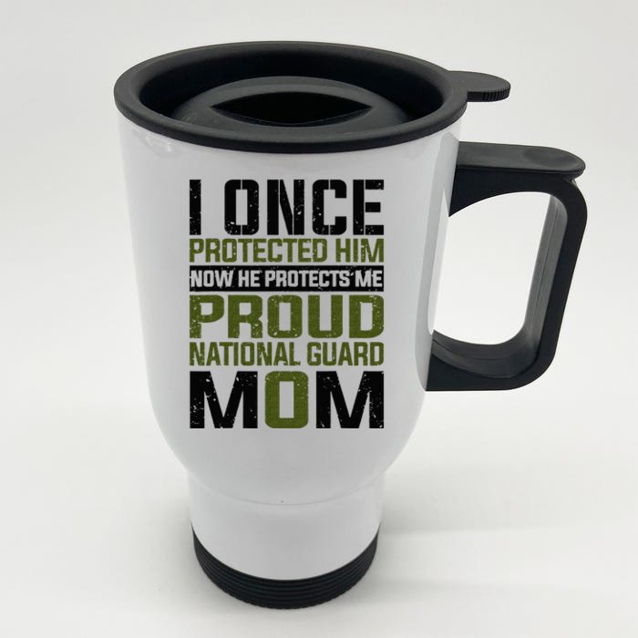 National Guard Now She Protects Me Proud National Guard Mom Front & Back Stainless Steel Travel Mug