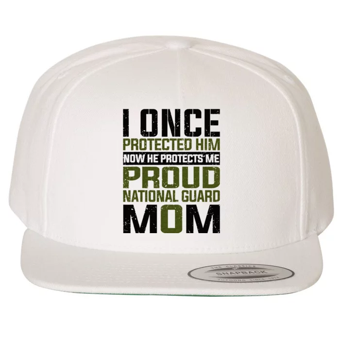 National Guard Now She Protects Me Proud National Guard Mom Wool Snapback Cap