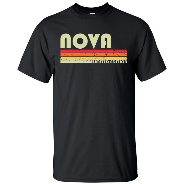 N.O.V.A Gift Name Personalized Funny Retro Vintage Birthday Tall T-Shirt