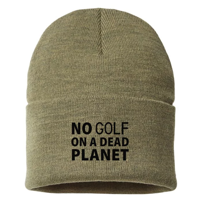 No Golf On A Dead Planet Sustainable Knit Beanie