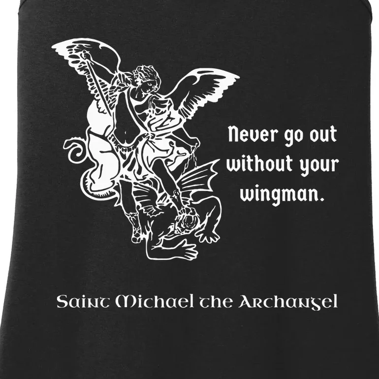 Never Go Out Without Your Wingman Saint Michael Ladies Essential Tank