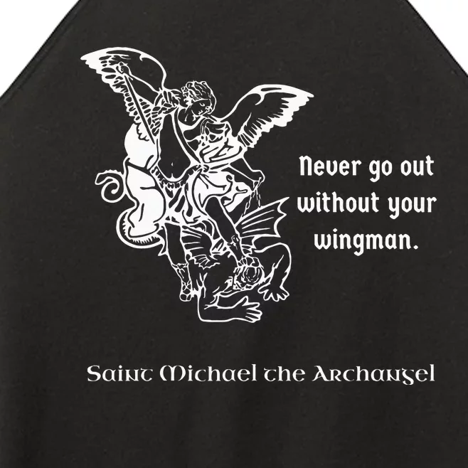 Never Go Out Without Your Wingman Saint Michael Women’s Perfect Tri Rocker Tank