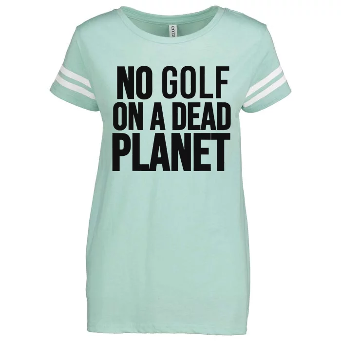 No Golf On Dead Planet Environmental Design Enza Ladies Jersey Football T-Shirt